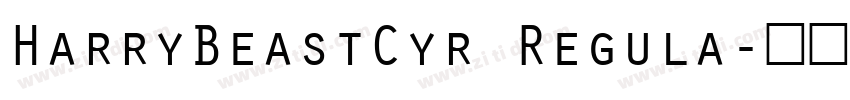 HarryBeastCyr Regula字体转换